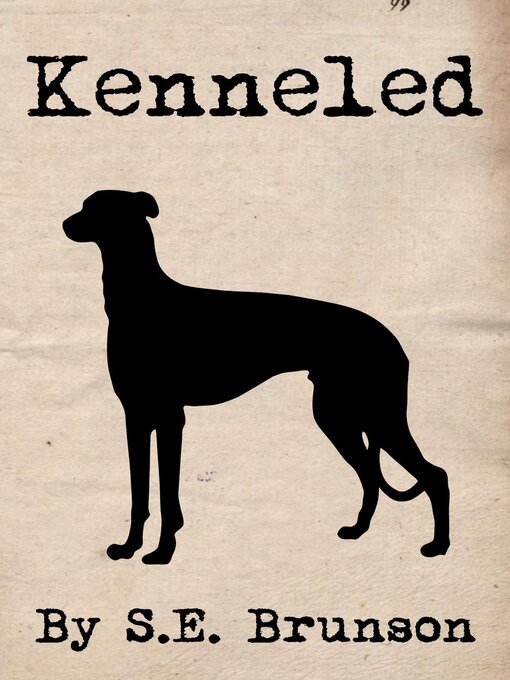 Title details for Kenneled by S.E. Brunson - Available